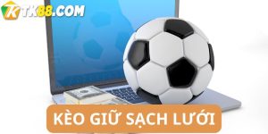 Kèo giữ sạch lưới