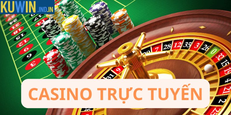 Casino trực tuyến